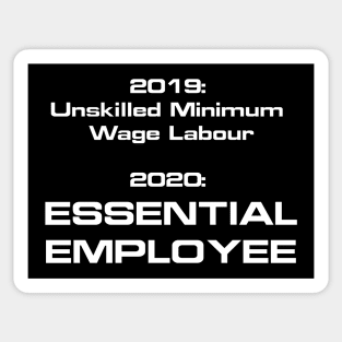 Essential is the new minimum wage labour Sticker